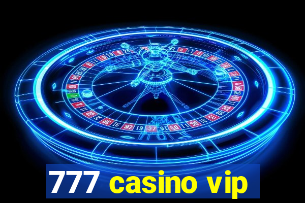 777 casino vip